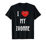 I Love My Ivonne Name Funny Birthday