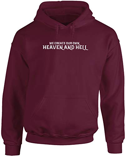 Hippowarehouse WE Create Our OWN Heaven and Hell Unisex Hoodie Hooded top Maroon