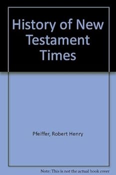 Hardcover History of New Testament times,: With an introduction to the Apocrypha Book