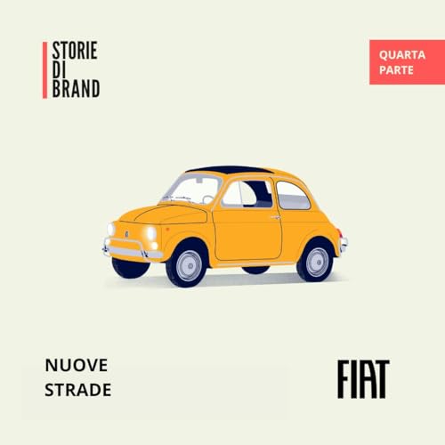 『I SEGRETI DI FIAT | Pt 4 | Nuove strade』のカバーアート