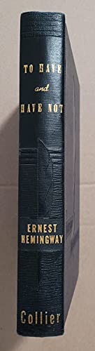 To Have and to Have Not (First Edition | Dust J... [Unknown] B01EZ64046 Book Cover