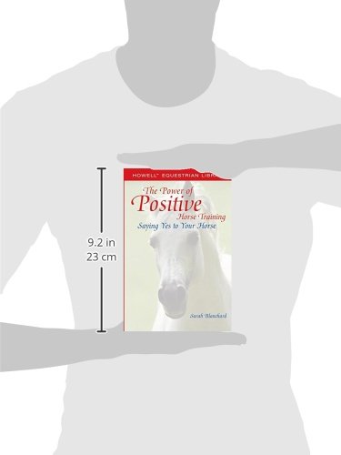 The Power of Positive Horse Training: Saying Yes to Your Horse
