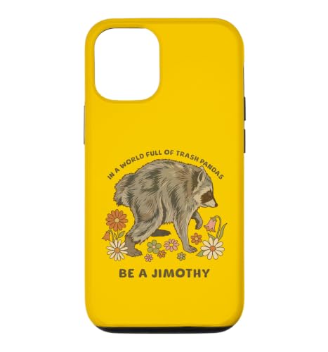 Be A Jimothy Raccoon Funny Trash Panda ���p �X�}�z�P�[�X iPhone 12/12 Pro �p