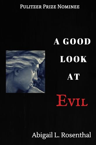 A Good Look At Evil