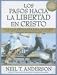 Los Pasos Hacia la Libertad en Cristo (Spanish Edition)