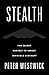 Stealth: The Secret Contest to Invent Invisible Aircraft