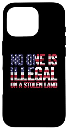 No One is Illegal on Stolen Land AJ X}zP[X iPhone 16 Pro p
