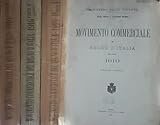  Movimento commerciale del regno d\'italia nell\'anno 1910, 3voll..