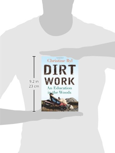 Dirt Work: An Education in the Woods - Image 2