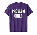 Problem Child T Shirt T-Shirt