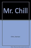 Mr. Chill 068804980X Book Cover
