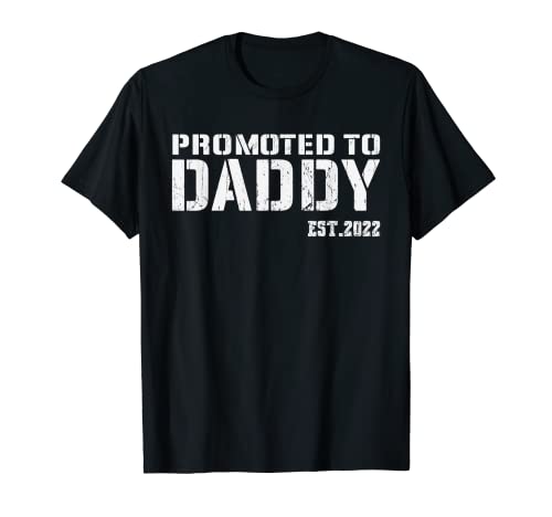 Promoted to Daddy 2022 First Time Fathers New Dad Camiseta