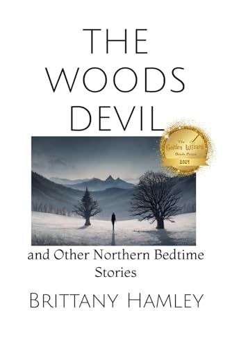 The Woods Devil and Other Northern Bedtime Stories (The Woods Devil and Other Northern Bedtime Stories Collection)