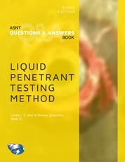 ASNT Questions & Answers Book: Liquid Penetrant Testing (PT), Third ...