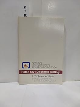 Paperback Halon 1301 Discharge Testing: A Technical Analysis Book