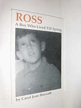Paperback Ross: A Boy Who Lived Till Spring Book