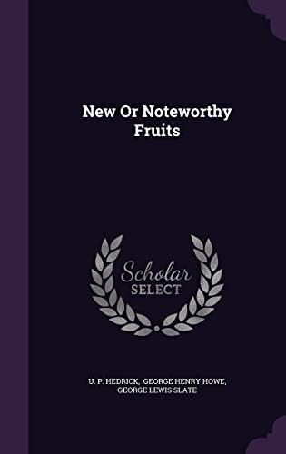 New Or Noteworthy Fruits 1354942884 Book Cover