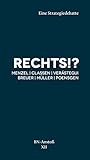  Rechts!? Eine Strategiedebatte