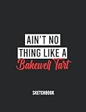 Bakewell Tart LOVERS COMICBOOK /AIN'T NOTHING LIKE A Bakewell Tart: / Create Your Own Comics With This Comic Book Journal Notebook for Kids and Adults ... : Over 120 Pages Large Big 8.5' x 11'