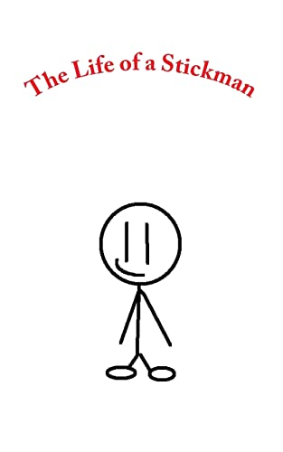 The Life of a Stickman