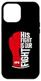Hülle für iPhone 14 Plus His Fight is Our Fight Antiphospholipid Antikörper-Syndrom