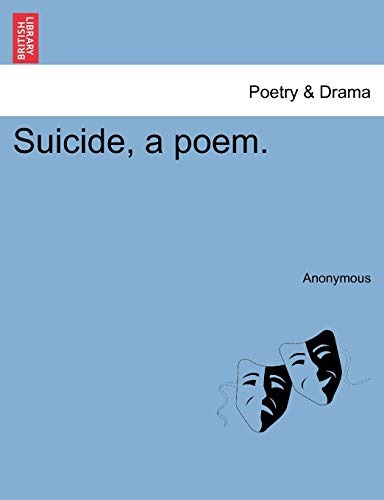 Suicide, a Poem.
