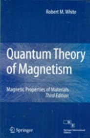 Quantum Theory Of Magnetism: Magnetic Properties Of Materials, 3rd Edition