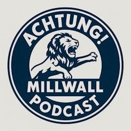 Achtung! Millwall Podcast cover art