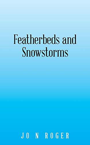  Featherbeds and Snowstorms