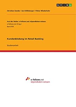 Kundenbindung im Retail Banking