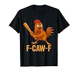 F-Caw-F Funny Chicken Humor Quote Rooster Memes