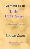  If the Cat\'s Away (The 9 Lives Cozy Mystery Series, Book 8) (English Edition)