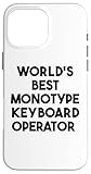 World's Best Monotype Keyboard Operator