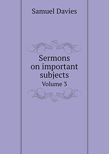 Sermons on important subjects Volume 3 5519164150 Book Cover