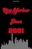  New Yorker Birthday Gift Unique Diary Journal Notebook: New Yorker Since 2001 Birthday Present Journal
