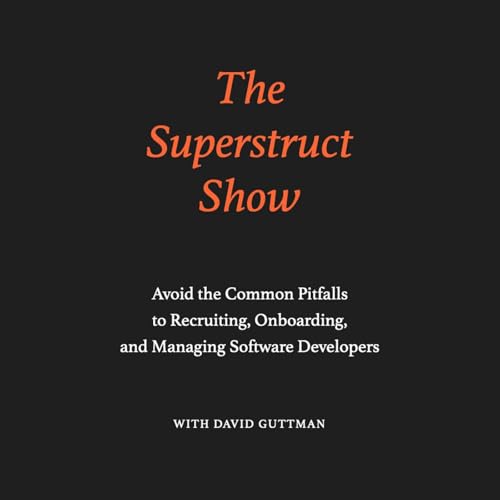 The Superstruct Show Podcast Por David Guttman arte de portada