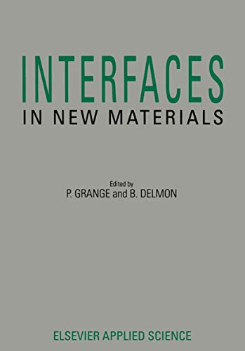 Interfaces in New Materials: Proceedings of the Workshop Interfaces in New Materials Held in Louvain-La-Neuve, Belgium, 19-20 November, 1990, Organis