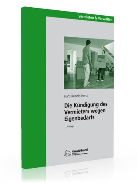Die Kündigung des Vermieters wegen Eigenbedarfs
