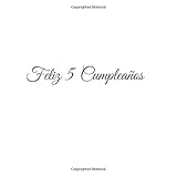 Feliz 5 cumpleaños: Libro De Visitas 5 Años Feliz Cumpleanos para Fiesta ideas regalos decoracion accesorios eventos firmas fiesta nina nino ninos ... cumpleanos Cubierta Blanco (Spanish Edition)