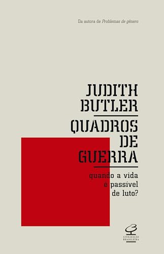 Quadros de guerra: Quando a vida é passível de luto?