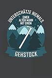  Unterschätze niemals einen alten Mann mit einem Gehstock: Punktiertes Notizbuch mit 120 Seiten - 15x23cm