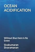 OCEAN ACIDIFICATION: Without Blue there is No Green 1976886791 Book Cover