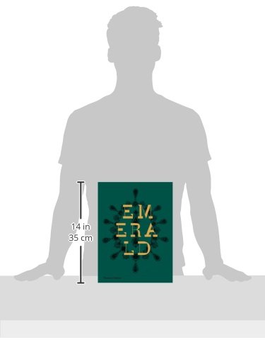 Emerald: Twenty-One Centuries of Jewelled Opulence and Power: Twenty-One Centuries of Jeweled Opulen