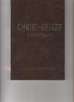 Hardcover Christ-Killers: Past and Present Book