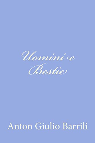 Uomini e Bestie (Italian Edition)