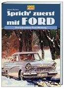 Sprich zuerst mit Ford. 3898801098 Book Cover