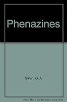 Phenazines (The Chemistry of heterocyclic compounds) B0006AUYNM Book Cover