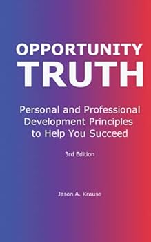 Paperback Opportunity Truth: Personal and Professional Development Principles to Help You Succeed Book