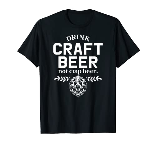 Drink Craft Not Crap Shirt - Camicia per amanti della birra - Craft Beer Maglietta