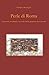 Perle di Roma: Racconti, aneddoti e ricordi della passione più grande - Serangeli, Stefano